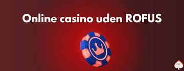 Casino Uden NemID og ROFUS Oplev Spillet Uden Bekymringer